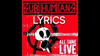 Subhumans - Work Rest Play Die Lyrics (Live)
