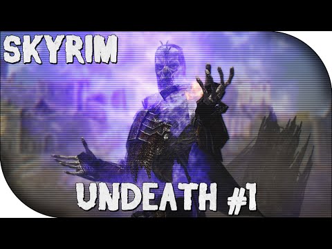 Skyrim Quest Mods - LIVE: Undeath Part 1