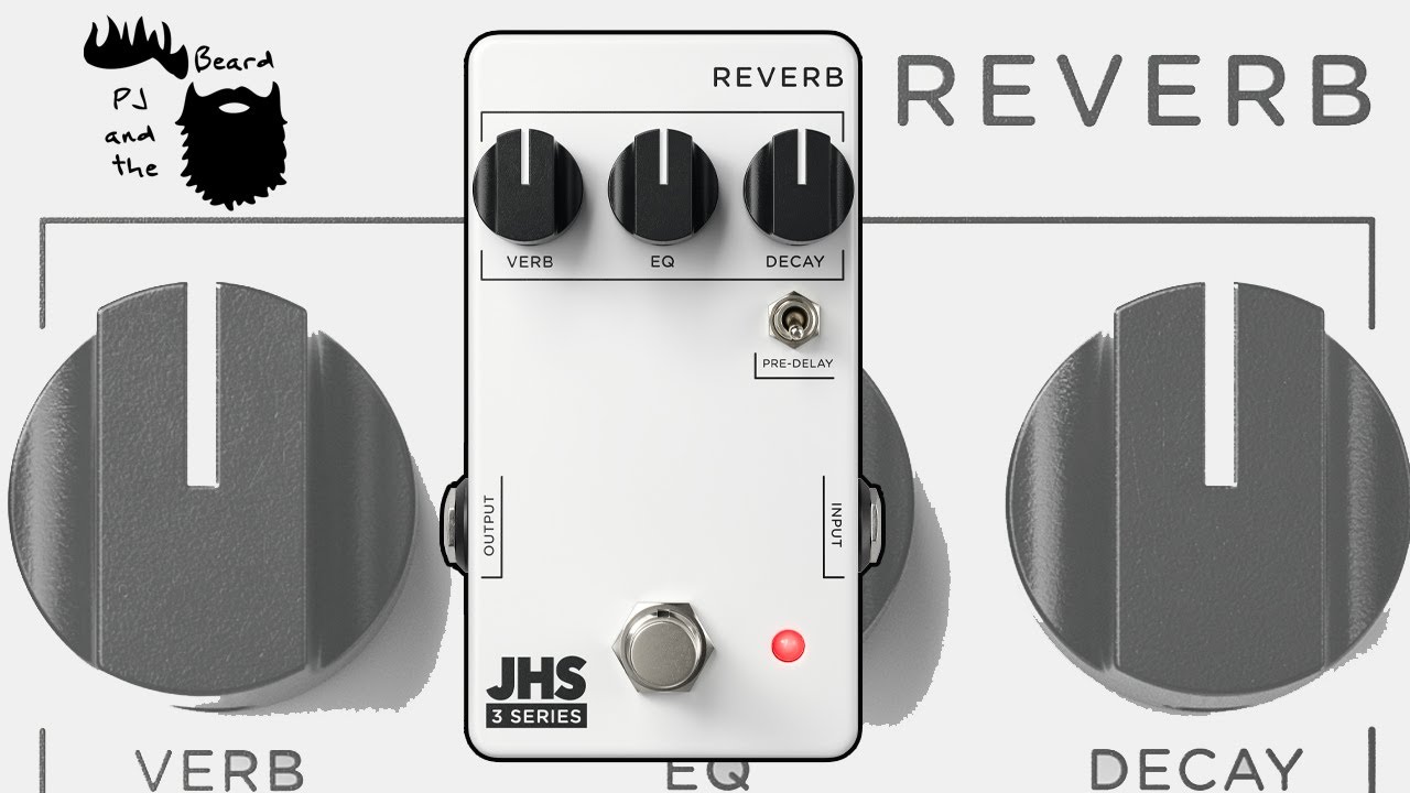 The JHS 3 Series Reverb - YouTube