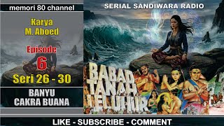 Download lagu Babad Tanah Leluhur - Banyu Cakra Buana - Episode 6 Seri 26-30 mp3