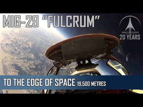 MIG-29 Flight To The Edge Of Space - 19,500 Metres