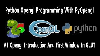 Python Opengl PyOpengl GLUT Window #1