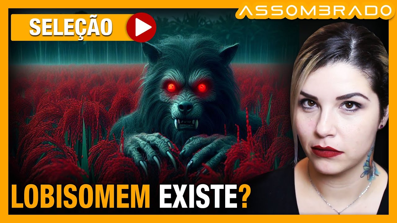 "ELA FOI VIZINHA DO LOBISOMEM" LOBISOMEM EXISTE?