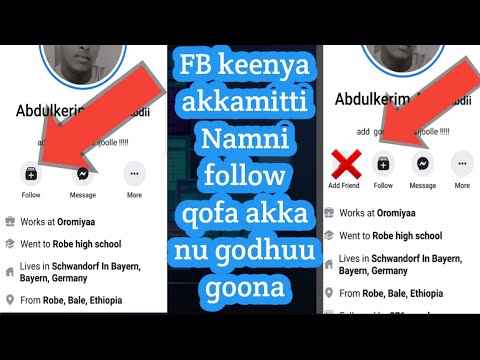 Facebook keenya akkamitti follow qofa akka namni nuuf godhuu danda'u goona/ Friend request akka nutt
