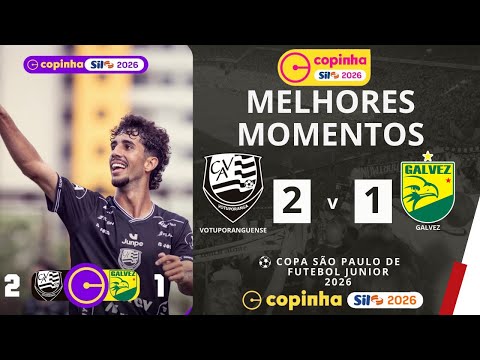 Votuporanguense vs Galvez | Melhores Momentos | 1ª Rodada | Copinha 2026