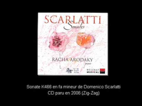Racha Arodaky joue la Sonate K466 de Scarlatti