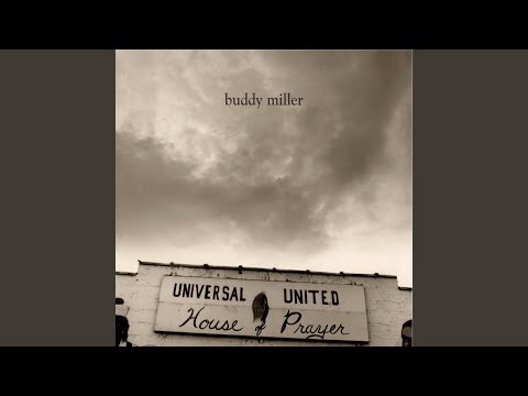 Worry Too Much - Buddy Miller