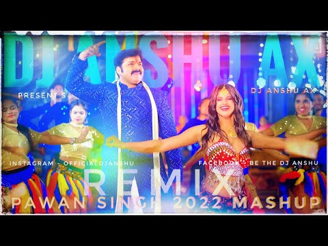 Latest Pawan Singh Bhojpuri 2023 Mashup Recreated Full Dance Remix By Dj Anshu aX #video