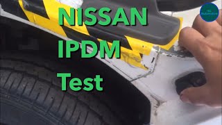 NISSAN IPDM FUNCTION TEST.