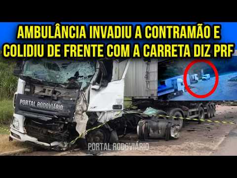 Caminhoneiro e motorista vêm a óbito após ambulância invadir a contramão e bater de frente na BR 116