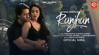 Runjhun (Official Video)  Vishal Mishra  Hina Khan