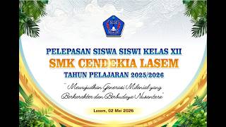Download lagu PELEPASAN SISWA SISWI KELAS XII SMK CENDEKIA LASEM TAHUN PELAJARAN 2025/2026 mp3