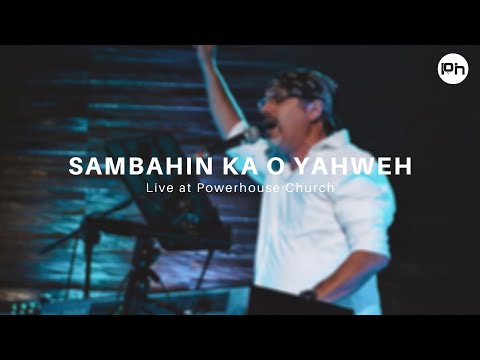 Sambahin ka o Yahweh (Live) | Powerhouse Worship ft Robert Cozma