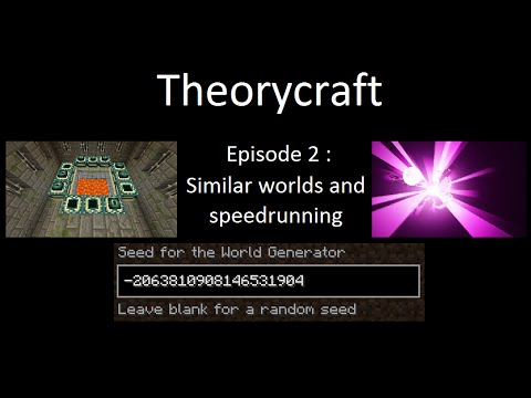 Theorycraft about seeds and speedrunning, part 2 : similar worlds and speedrunning Video