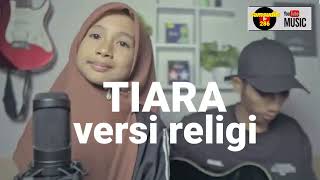 Download lagu Tiara versi sholawat religi.Mazro (acustic cover) mp3