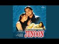 Tere Liye Dhoopon Mein (Junoon / Soundtrack Version)