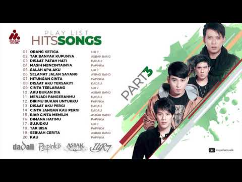 HITS Song Compilation No.3 - Dadali - Papinka - ILIR7 - Asbak Band