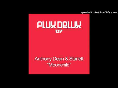 Anthony Dean & Starlett - Moonchild (Original Mix)