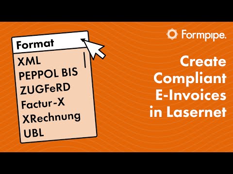 How to Create Compliant E-Invoices in Lasernet (ZUGFeRD, PEPPOL BIS, XRechnung)