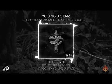 Te Fuiste [Ft. Jay Ferragamo] [Prod. by Young J Star]