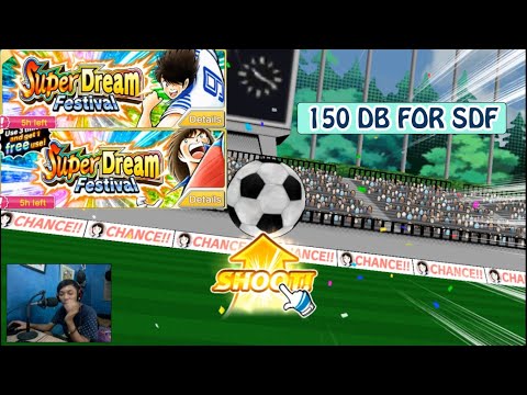 150 DB FOR SUPER DREAM FEST PART 2 - CAPTAIN TSUBASA DREAM TEAM