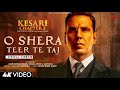 O Shera Teer Te Taj LYRICS Kesari 2 Akshay K R Madhavan Manmohan Waris Kamal Heer Sangtar