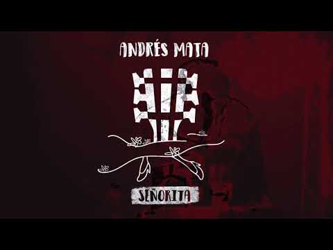 Andrés Mata - Señorita (Audio Oficial)