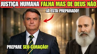 Human justice fails, but God's does not! Prepare your heart! Psychography by Bezerra de Menezes