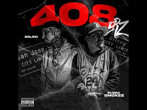 Dayz & Nightz-Bubba Smokez X Bolski | 408ERZ EP |