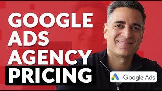 Google Ads Agency Pricing - How Much Is PPC Management?