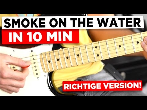 Learn guitar for beginners: SMOKE ON THE WATER in 10 minutes – the real version! (simply explained)