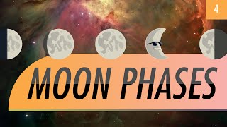Moon Phases: Crash Course Astronomy #4