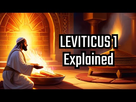 Leviticus Chapter 1 Explained (The Law of Burnt Offerings)
