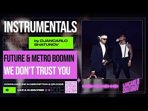Future & Metro Boomin - Type Shit (Instrumental)