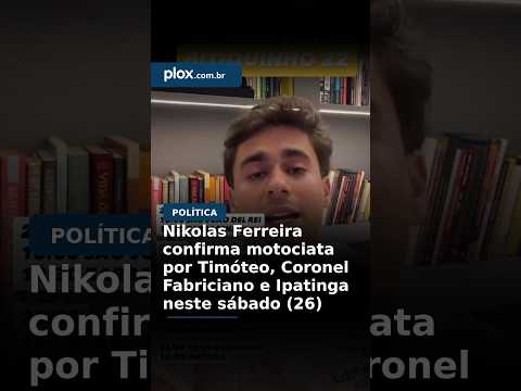 Nikolas Ferreira confirma motociata por Timóteo, Coronel Fabriciano e Ipatinga neste sábado (26)