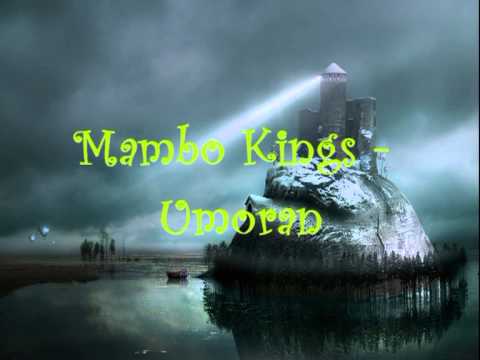 Mambo Kings - Umoran