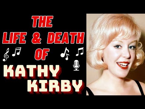 The Life & Death of KATHY KIRBY