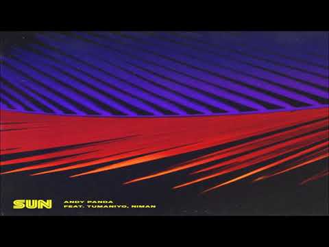 Andy Panda feat  TumaniYO, Niman - Sun 2019