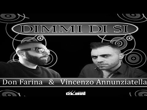 Don Farina & Vincenzo Annunziatella - Dimmi Di Si (Video Cover)