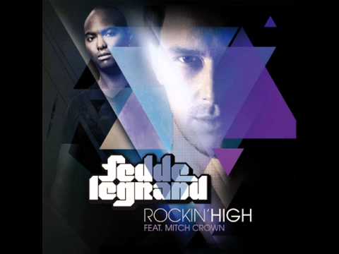 Fedde le Grand ft  Mitch Crown   Rockin' High (Pete Sunset RMX)