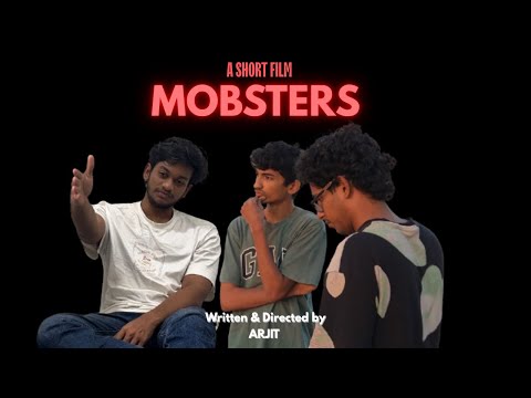 MOBSTERS | A Telugu Short Film | Written and Directed by Arjit |