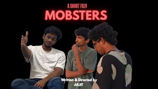 MOBSTERS | A Telugu Short Film | Written and Directed by Arjit |