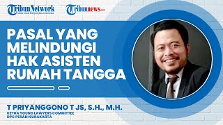 Pasal yang Melindungi Hak Asisten Rumah Tangga secara Hukum Pidana