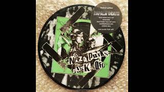 NAPALM DEATH - Nazi Punks F*ck Off (Picture Disc) 1994 Full Album 7"