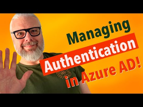 Managing Authentication in Azure AD