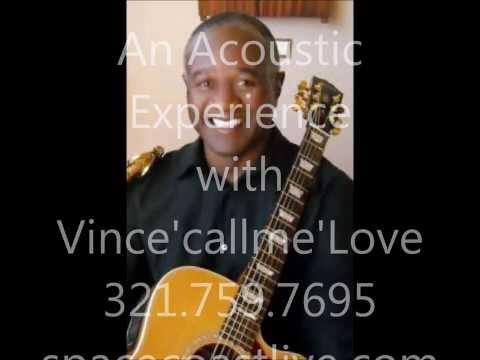 An Acoustic Experience with Vince'callme'Love