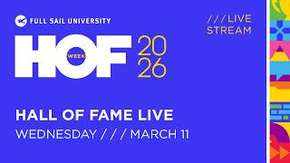 Hall of Fame Live Wednesday March 11 | Full Sail University