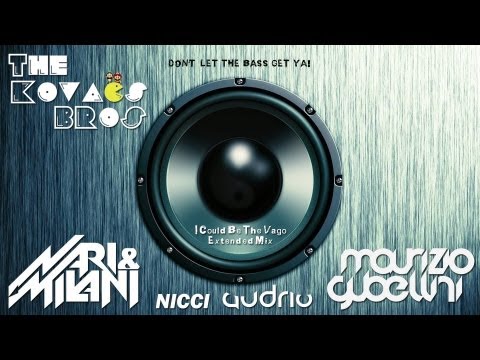 Nari, Milani, Maurizio Gubellini, Nicci, Audrio - I Could Be The Vago (TKBros Ext Mashup Remix)