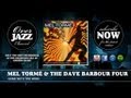 Mel Tormé & The Dave Barbour Four - Gone With the Wind