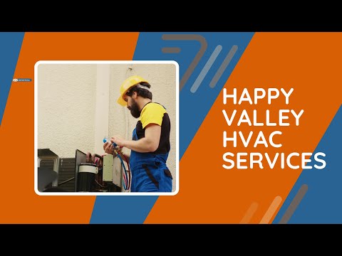 Happy Valley HVAC Services Overview